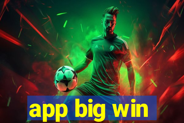 app big win